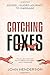 Catching Foxes: A Gospel-Guided Journey to Marriage