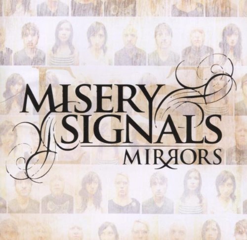 Misery Signals - Mirrors Lyrics - Zortam Music