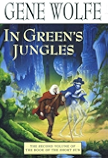 In Green's Jungles: The Second Volume of 'The Book of the Short Sun'