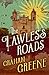 The Lawless Roads by Graham Greene