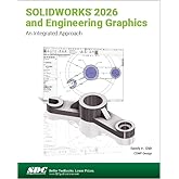 SOLIDWORKS 2026 and Engineering Graphics
