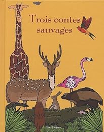 Trois contes sauvages