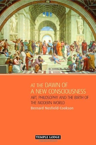 Download At the Dawn of a New Consciousness: Art, Philosophy and the Birth of the Modern World PDF