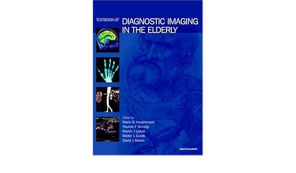 Textbook Of Diagnostic Imaging In The Elderly Mario Impallomeni