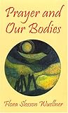 Prayer and Our Bodies