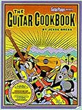 The Guitar Cookbook: The Complete Guide to Rhythm, Melody, Harmony, Technique & Improvisation by Jesse Gress