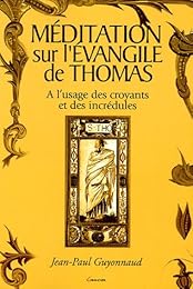 Méditation sur l'Évangile de Thomas
