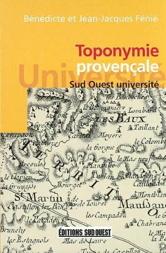 Toponymie provencale by Fenie/Fenie