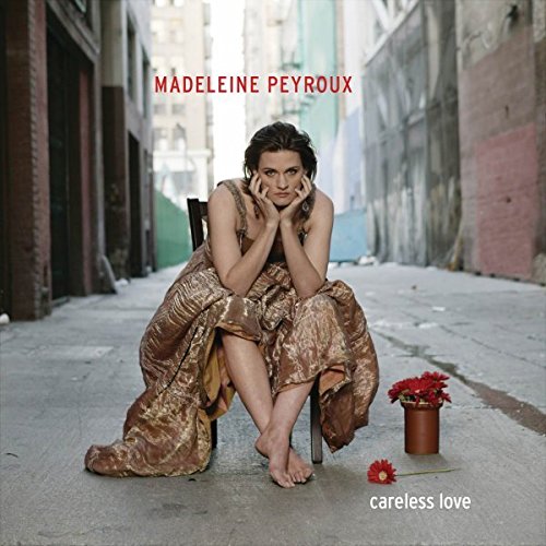 careless love madeleine peyroux