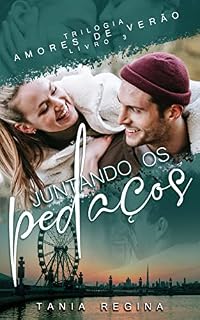 Livro Juntando os pedaços (Amores de Verão Livro 3)