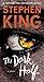 The Dark Half: A Novel