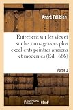 Image de Entretiens Sur Les Vies. 3e Partie. - J.-B. Coignard, 1679 (Arts) (French Edition)