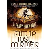 A Feast Unknown: Wold Newton Parallel Universe (Secrets of the Nine Book 1)