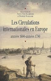 Les  circulations internationales en Europe, années 1680-années 1780