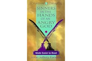 Sinners in the Hands of an Angry God,: Made Easier to Read