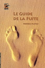 Le  guide de la fuite