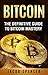 Bitcoin: The Definitive Guide To Bitcoin Mastery by Jacob Spencer