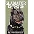 Gladiator Dogs
