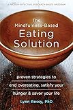 The Mindfulness-Based Eating Solution: Proven