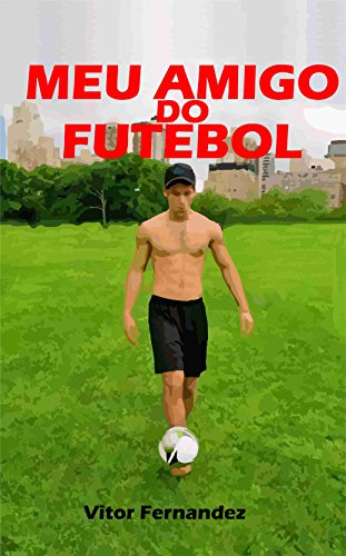 Livro Meu Amigo do Futebol