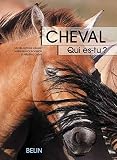 Cheval qui es-tu ?: Qui es-tu ? (Ethologie) (French Edition) by