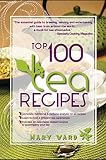 Top 100 Tea Recipes by Mary Ward
