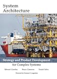 System Architecture: Strategy and Product Development for Complex Systems