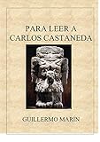 Para leer a Carlos Castaneda (Spanish Edition) by
