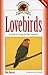 Lovebirds: A Guide to Caring for Your Lovebird (Complete Care Made Easy) by Nikki Moustaki, Eric Ilasenko