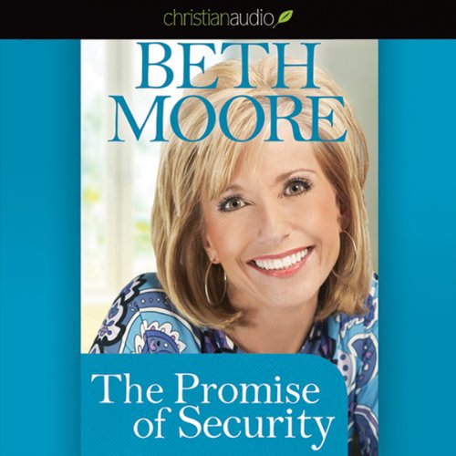 The Promise of Security by Beth Moore