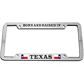 Born & Raised in Texas Zinc Metal License Plate Frame Car Auto Tag Holder Chrome 4 Holes