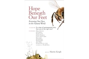 Hope Beneath Our Feet: Restoring Our Place in the Natural World (Io Series Book 67)