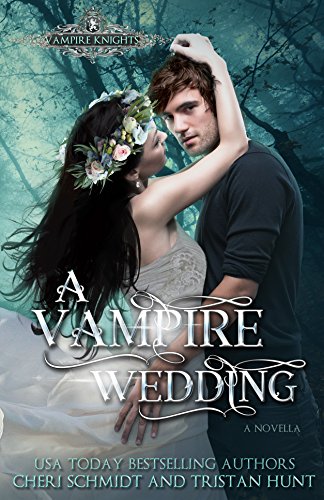 A Vampire Wedding: A Novella (Fateful Vampires Book 7)