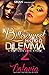 A Bittersweet Hood Dilemma 2: A Naptown Love Story