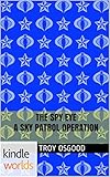 G.I. JOE: The Spy Eye - A Sky Patrol Operation (Kindle Worlds Novella)
