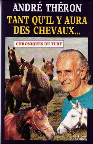 Tant Qu Il Y Aura Des Chevaux 9782907763196 Amazon Com Books
