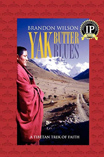 Yak Butter Blues by Brandon Wilson