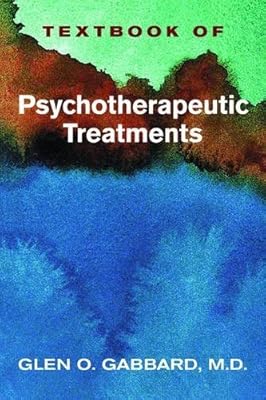Textbook of Psychotherapeutic Treatments in Psychiatry