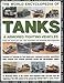 The World Encyclopedia of Tanks & Armoured Fighting Vehicles: An Illustrated History Of The World's by