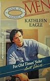 Front cover for the book For Old Times' Sake by Kathleen Eagle