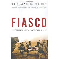 Fiasco: The American Military Adventure in Iraq