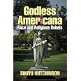 Godless Americana: Race and Religious Rebels