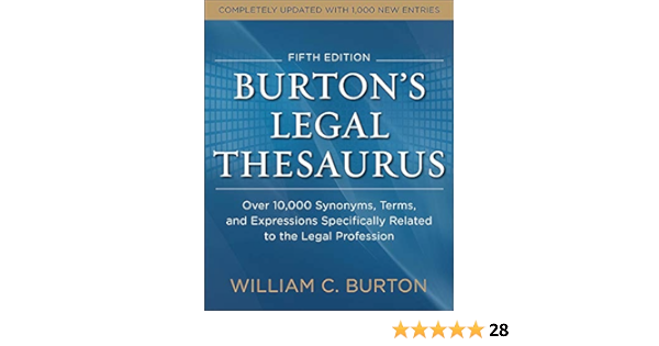 Amazon Com Burtons Legal Thesaurus 5th Edition Over 10 000 Synonyms Terms And Expressions Specifically Related To The Legal Profession Burton William Books