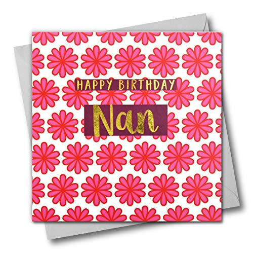 Claire Giles Greeting Cards, Happy Birthday Nan Card, Pink Flowers Grandmother Birthday Card, Text Foiled in Shiny Gold