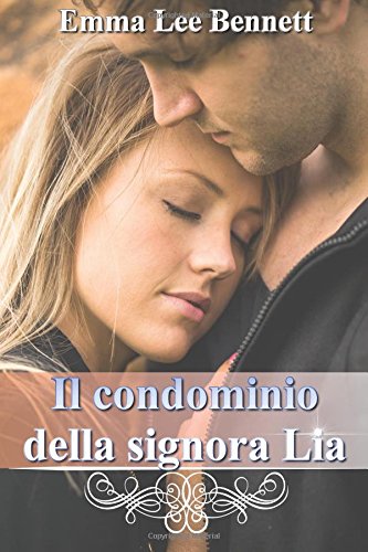 Il condominio della signora Lia (Italian Edition)