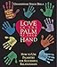 Love in the Palm of Your Hand: How to Use Palmistry for Successful Relationships