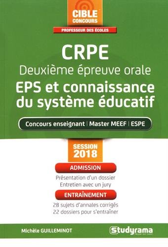 Crpe deuxieme épreuve orale eps et connaissance du système éducatif (Concours enseignement) (Fren by MICHELE GUILLEMINOT