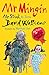 Mr Mingin: (Mr Stink in Scots)