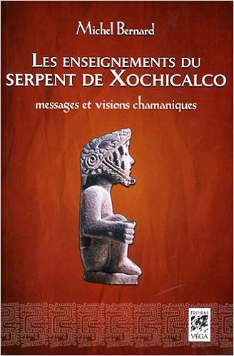 Télécharger Les Enseignements Du Serpent De Xochicalco - 