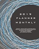 2019 Planner Monthly: 12 Month January 2019 to December 2019 For To do list Calendar Schedule Organi by 